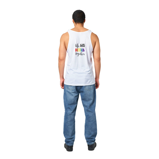 Life gets better together tanktop - premium uniseks tanktop - pride