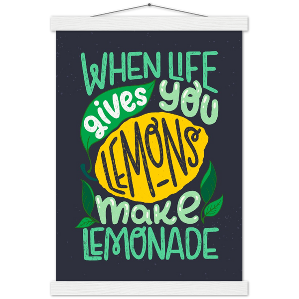 When life gives you Lemons make Lemonade | mat papier poster met houten hanger