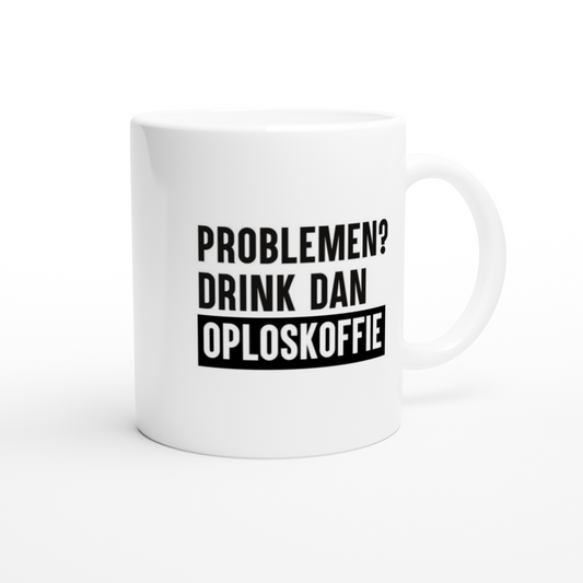 Problemen? Drink dan oploskoffie | Mok
