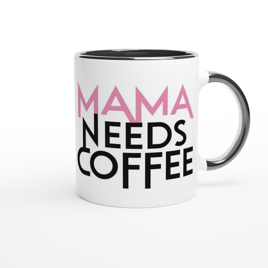 Mama needs coffee | Mok