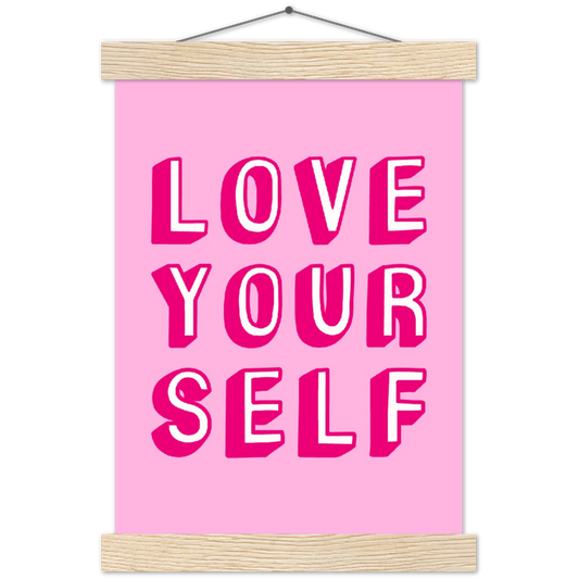 Love your self | mat papier poster met houten hanger