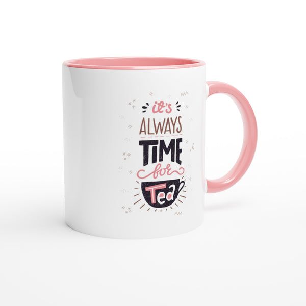 It's always time for Tea - thee mok - Cadeau Mok | Beker in verschillende kleuren!