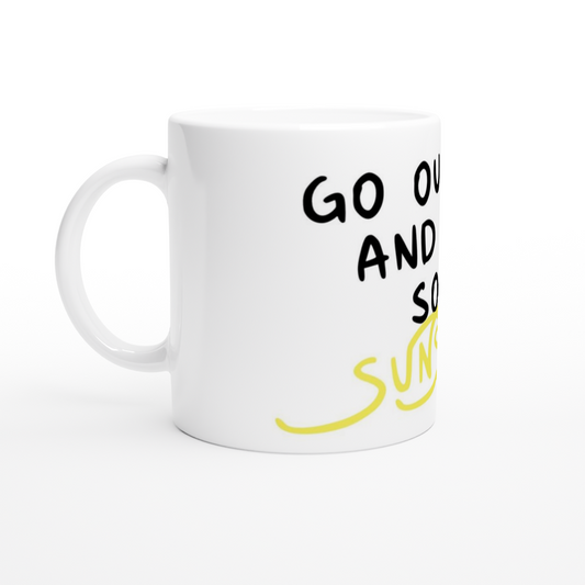 Go outside and get some Sunshine | Mok