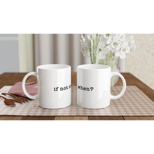 If not now, when? | Mok