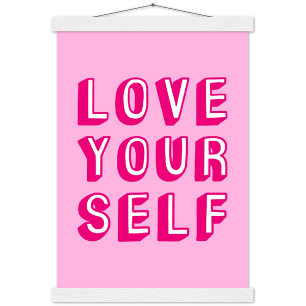 Love your self | mat papier poster met houten hanger